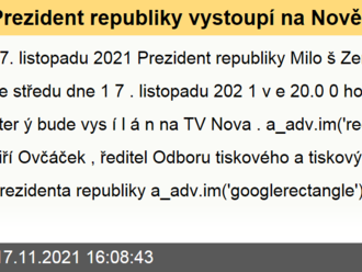 Prezident republiky vystoupí na Nově