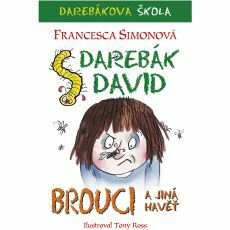 Darebák David - brouci a jiná havěť