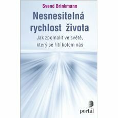 Nesnesitelná rychlost života