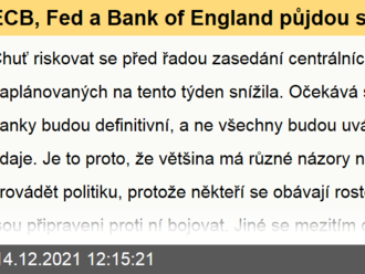 ECB, Fed a Bank of England půjdou svou cestou