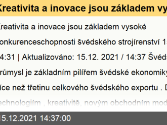 Kreativita a inovace jsou základem vysoké konkurenceschopnosti švédského strojírenství