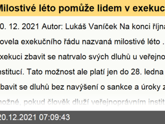 Milostivé léto pomůže lidem v exekuci zbavit se dluhů u veřejnoprávních institucí