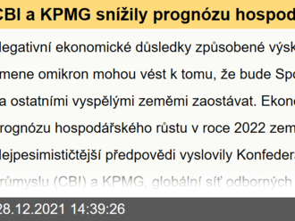 CBI a KPMG snížily prognózu hospodářského růstu pro rok 2022