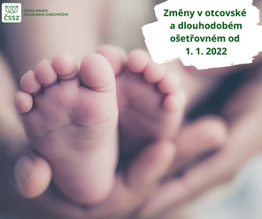 Změny v otcovské a dlouhodobém ošetřovném od 1. 1. 2022