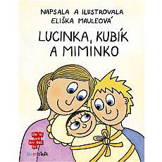 Lucinka, Kubík a miminko