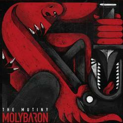 MOLYBARON – The Mutiny