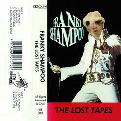 Franky Shampoo And The City Creatures – The Lost Tapes