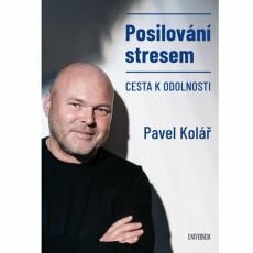 Posilování stresem - Cesta k odolnosti