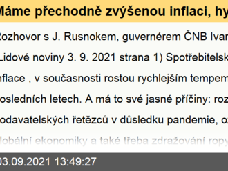 Máme přechodně zvýšenou inflaci, hysterie není na místě