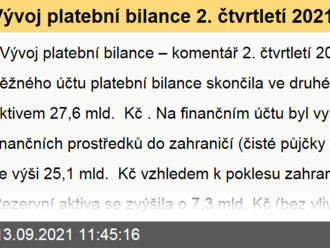 Vývoj platební bilance 2. čtvrtletí 2021