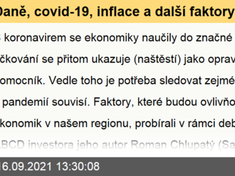 Daně, covid-19, inflace a další faktory, které  hýbou ekonomikami zemí střední a východní Evropy