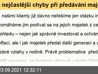 4 nejčastější chyby při předávání majetku další generaci