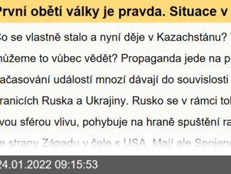 První obětí války je pravda. Situace v Kazachstánu toho může být   příkladem