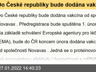 Do České republiky bude dodána vakcína od společnosti Novavax. Předregistrace bude spuštěna 1. února