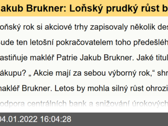 Jakub Brukner: Loňský prudký růst by letos mohl přibrzdit, s Big Techem opatrně