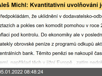 Aleš Michl: Kvantitativní uvolňování je vynucený standard. Kupuje čas zemím, které jej   příliš nevyužily