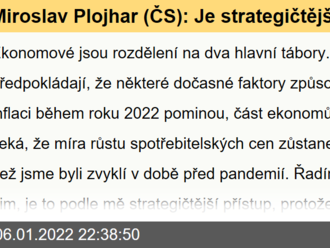 Miroslav Plojhar  : Je strategičtější počítat s dlouhodobě zvýšenou inflací