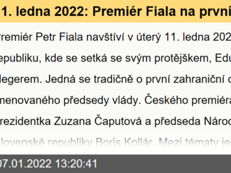 11. ledna 2022: Premiér Fiala na první zahraniční cestě zavítá na Slovensko