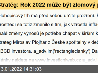 Stratég: Rok 2022 může být zlomový pro dluhopisy