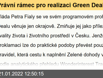 Právní rámec pro realizaci Green Dealu v Česku chybí. Bude jej muset připravit nová vláda