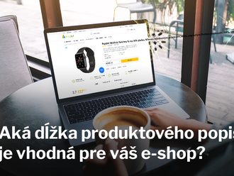 Aká dĺžka produktových popisov je vhodná pre váš projekt?