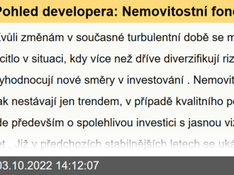 Pohled developera: Nemovitostní fondy jako investice s jasnou vizí