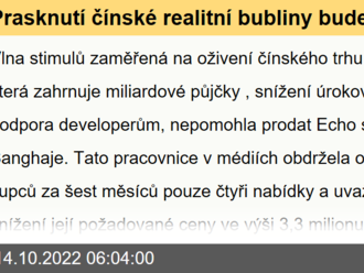 Prasknutí čínské realitní bubliny bude otřásat ekonomikou několik let