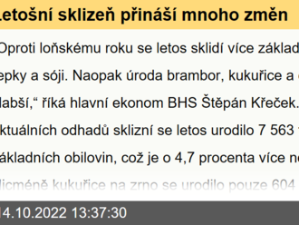 Letošní sklizeň přináší mnoho změn