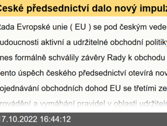 České předsednictví dalo nový impulz obchodním dohodám EU. Rada schválila závěry k obchodu a udržitelnosti