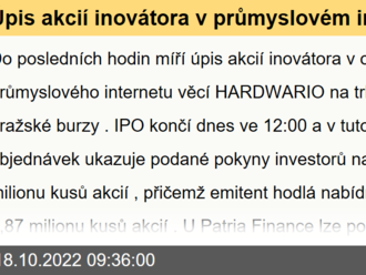 Úpis akcií inovátora v průmyslovém internetu věcí HARDWARIO končí dnes ve 12:00. Na dolní ceně je přeupsán