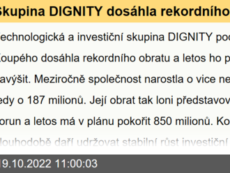 Skupina DIGNITY dosáhla rekordního obratu. Další metu chce pokořit ještě letos