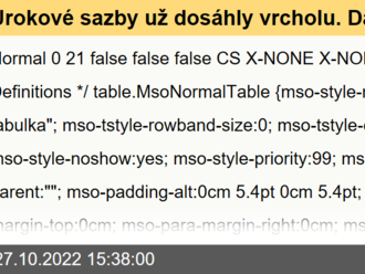 Úrokové sazby už dosáhly vrcholu. Další zvyšování je nebezpečné. Někteří centrální bankéři si to ale nemyslí