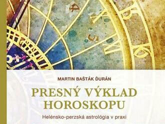 Presný výklad horoskopu: Helénsko-perzská astrológia v praxi