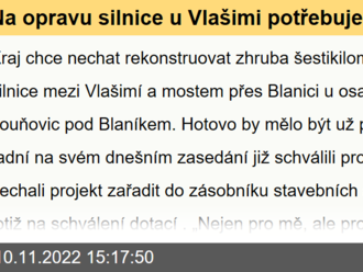 Na opravu silnice u Vlašimi potřebuje kraj dotaci