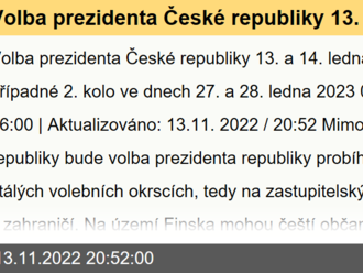 Volba prezidenta České republiky 13. a 14. ledna 2023, případné 2. kolo ve dnech 27. a 28. ledna 2023 na Velvyslanectví ČR v Helsinkách