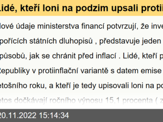 Lidé, kteří loni na podzim upsali protiinflační spořící dluhopisy, se letos dočkají úroku 15,1 procenta. Stát prodělá 4,3 miliardy korun, přestože si úrok pomocí statistiků srazil