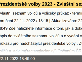 Prezidentské volby 2023 - Zvláštní seznam voličů a voličský průkaz - termíny a možnosti doručení