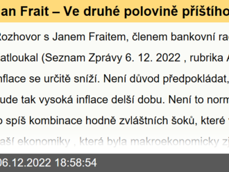 Jan Frait – Ve druhé polovině příštího roku se inflace dostane na jednociferná čísla