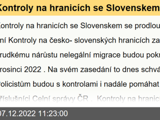 Kontroly na hranicích se Slovenskem se prodlouží o dalších 14 dní