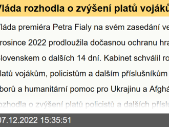 Vláda rozhodla o zvýšení platů vojáků a policistů a prodloužila kontroly na hranicích se Slovenskem