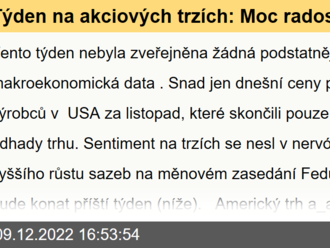 Týden na akciových trzích: Moc radosti tento týden na akciích nebylo - Komentář