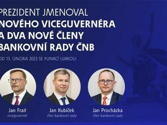 Prezident Miloš Zeman jmenoval nového viceguvernéra a dva nové členy bankovní rady ČNB - Jan Kubíček, Jan Procházka