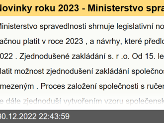 Novinky roku 2023 - Ministerstvo spravedlnosti shrnuje legislativní novinky, které začnou platit v roce 2023, a návrhy, které předložilo v roce 2022.