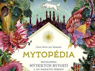 Mytopédia: Encyklopédia mýtických bytostí a ich magických príbehov