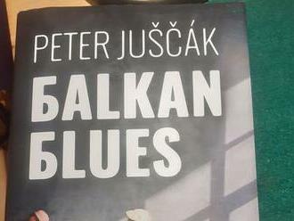 Kniha ako nástroj proti zlu - Peter Juščák - Balkan Blues.