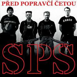 SPS – Před popravčí četou