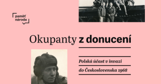 Okupanty z donucení – Polská účast v invazi do Československa 1968