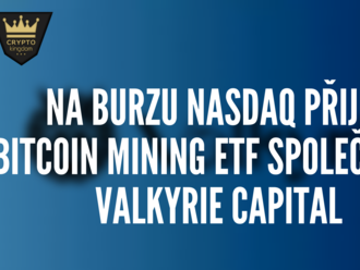 Na burzu Nasdaq přijde Bitcoin Mining ETF spoločnosti Valkyrie Capital