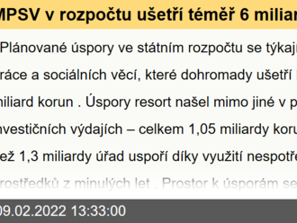 MPSV v rozpočtu ušetří téměř 6 miliard, na sociální služby dá více než loni