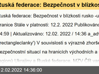 Ruská federace: Bezpečnost v blízkosti rusko-ukrajinské hranice